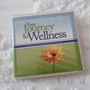 Your Journey to Wellness 6-CD Set Life Outreach Intl.